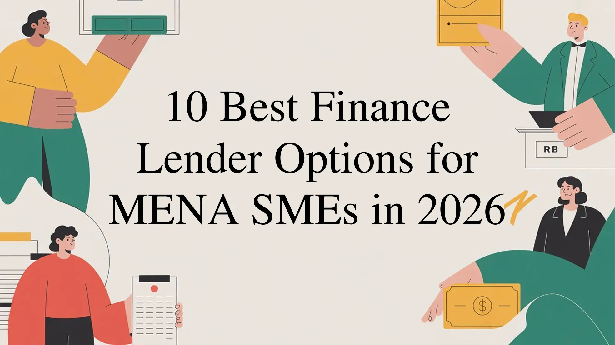 10 Best Finance Lender Options for MENA SMEs in 2026