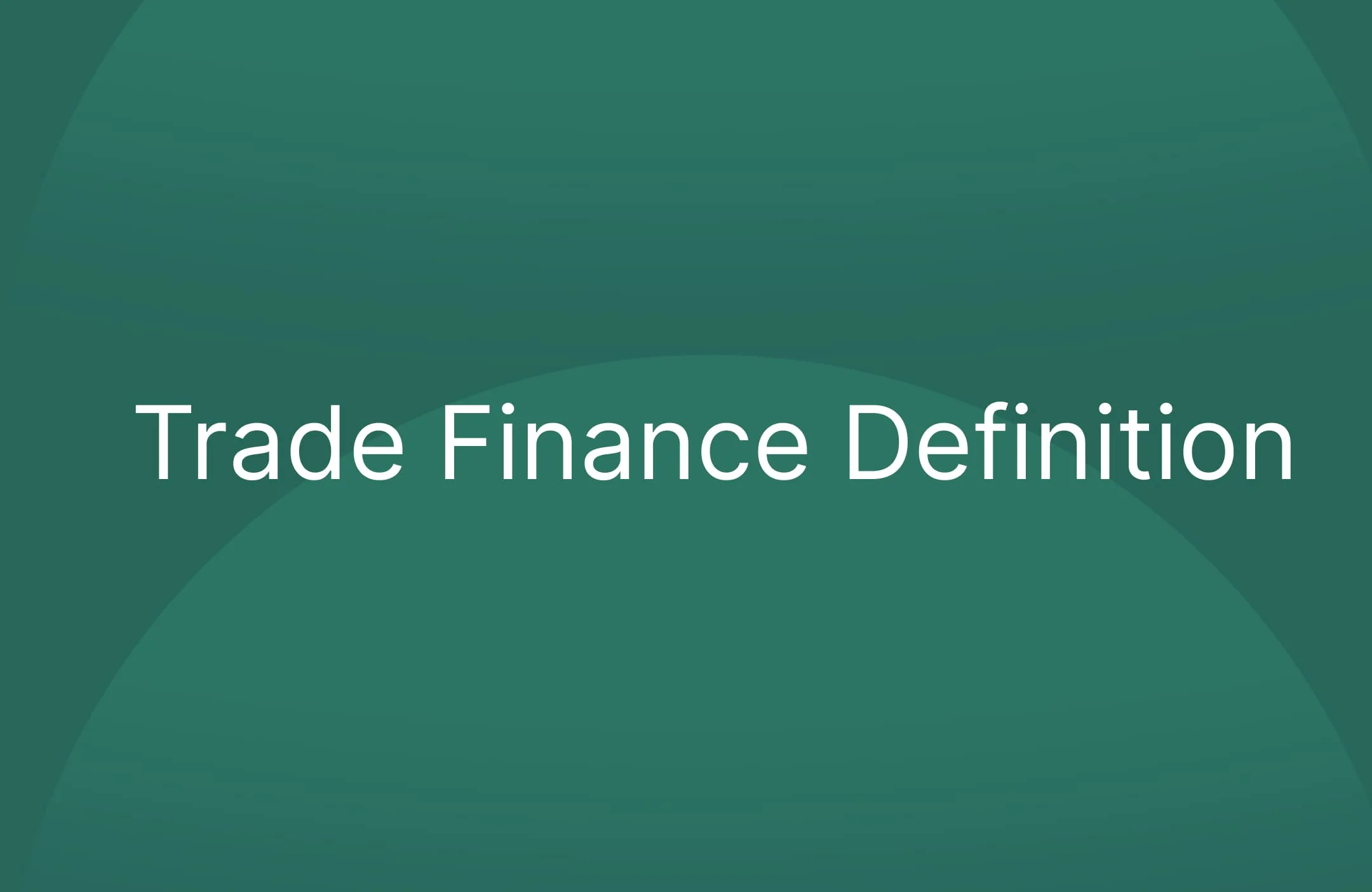 Trade Finance Definition