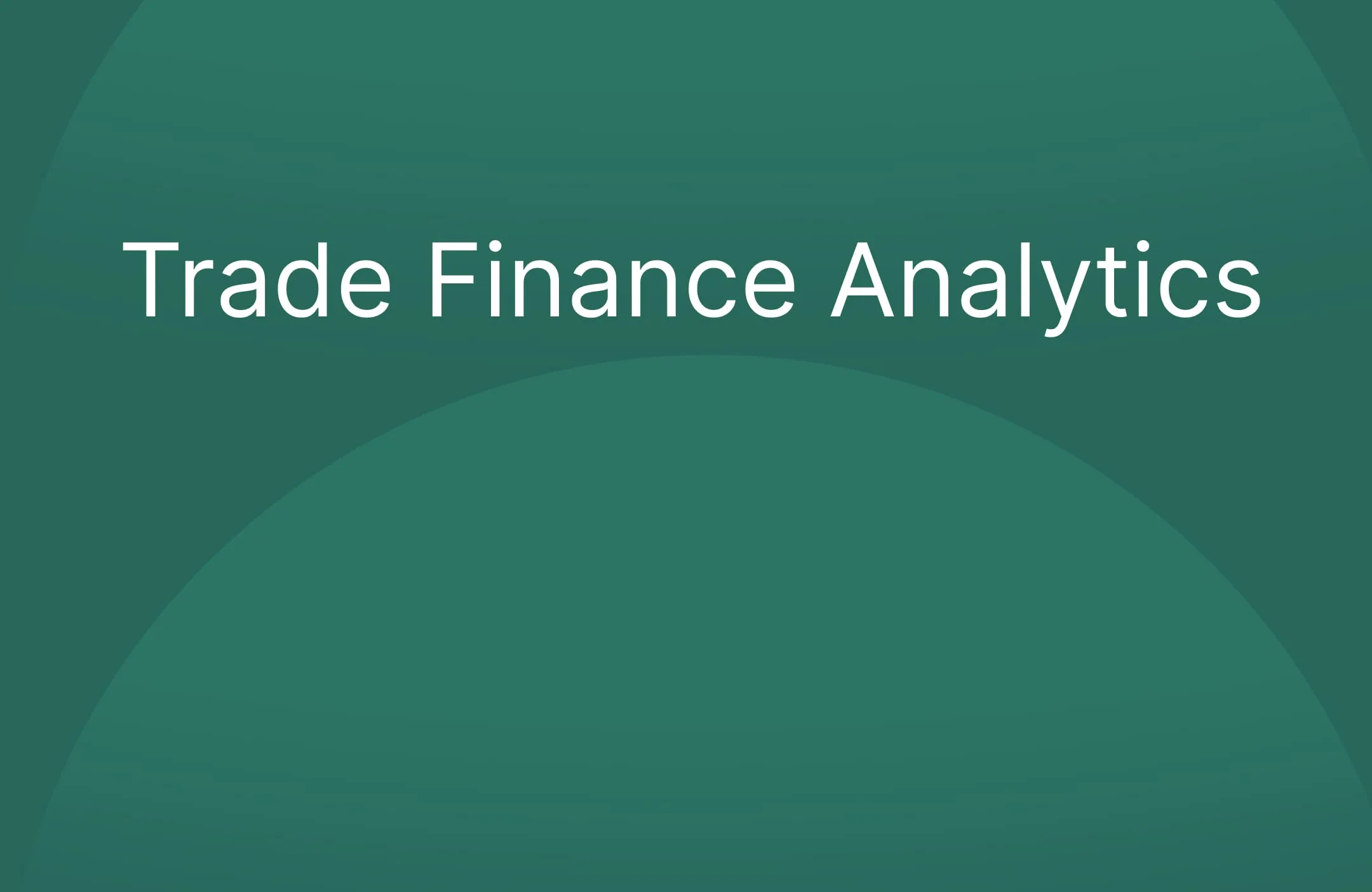 Trade Finance Analytics