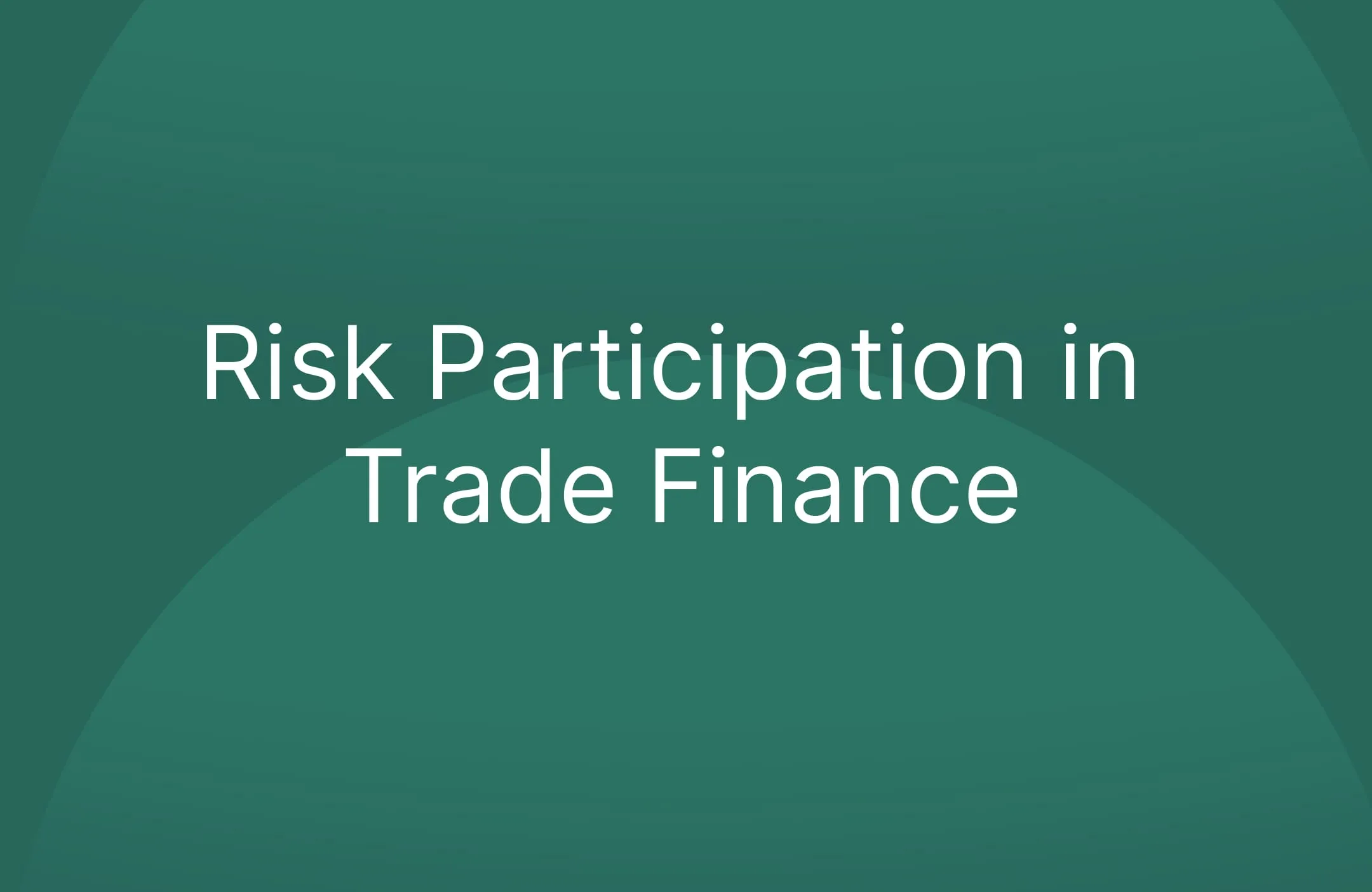 Risk Participation in Trade Finance