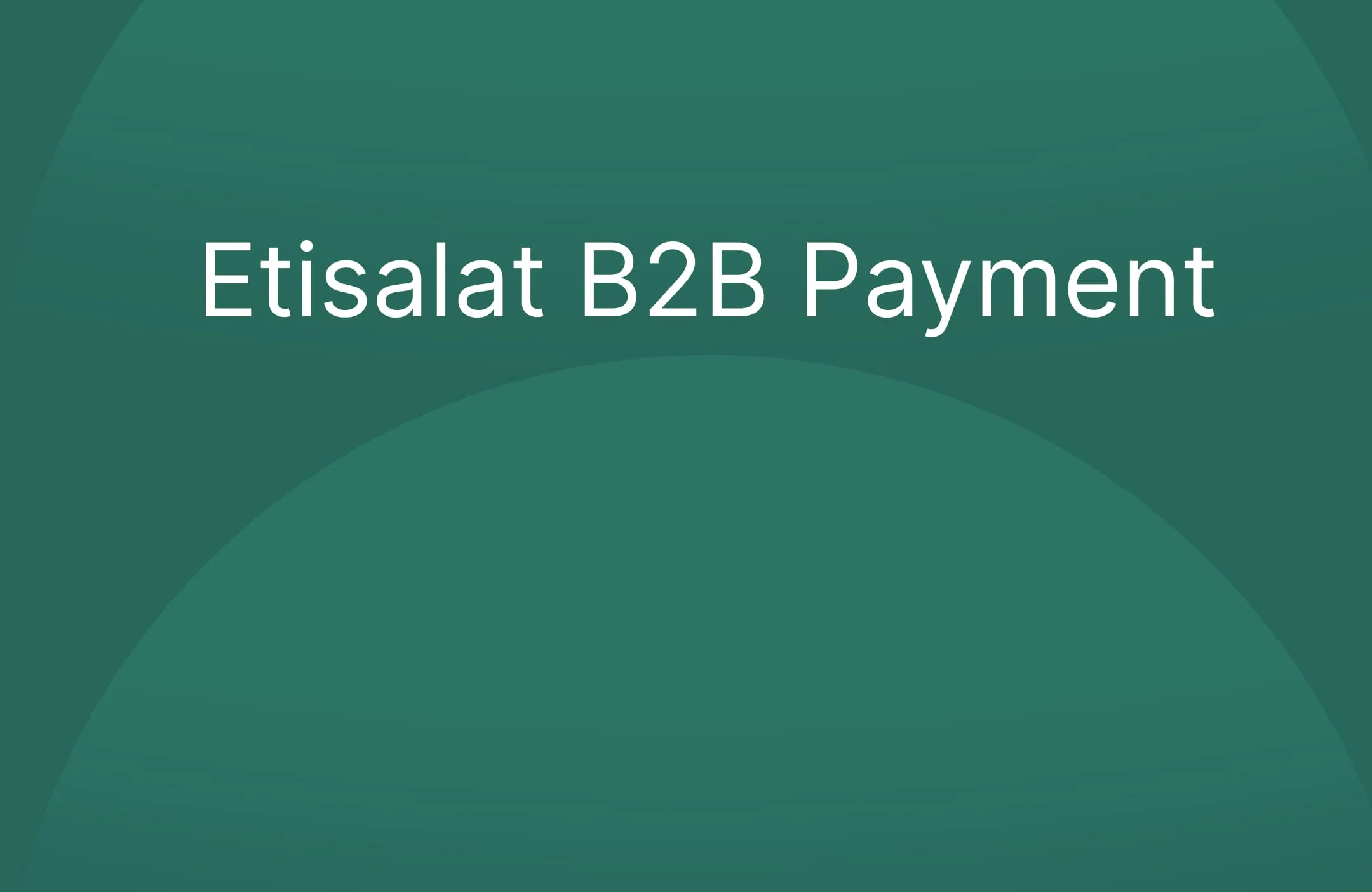 Etisalat B2B Payment