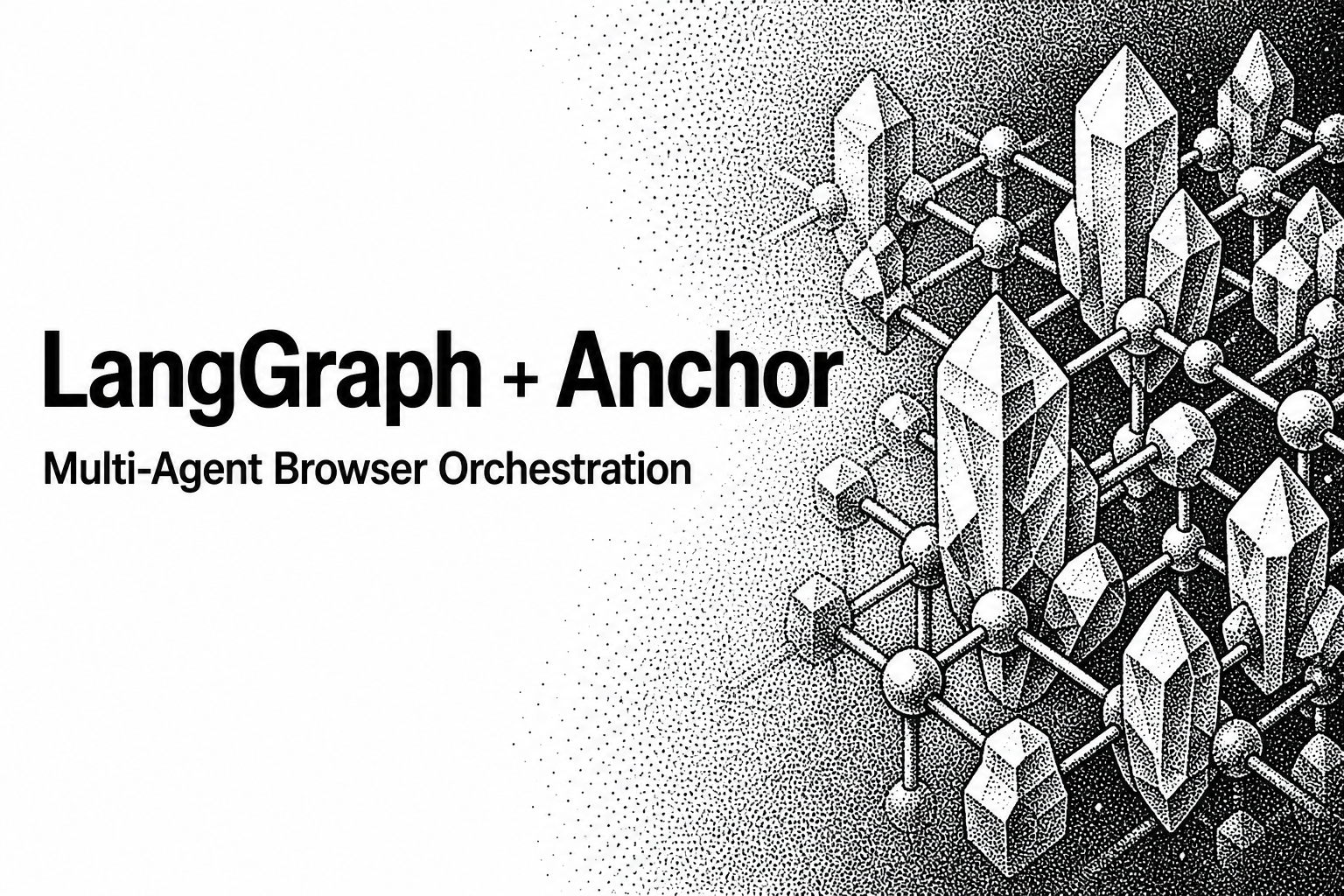 Orchestrating Browser Agents with LangGraph and Anchor