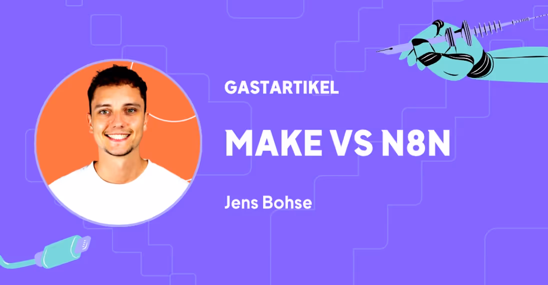 Make und n8n im direkten Vergleich: Funktionen, Kosten und Zielgruppen