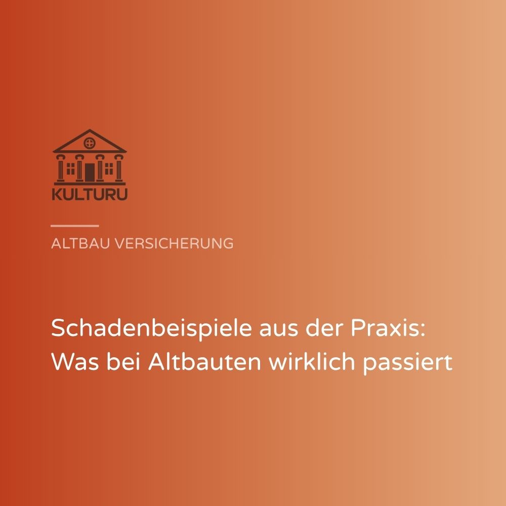 Kulturu Titelbild Altbau Schadenbeispiele: Vier Fälle aus der Praxis