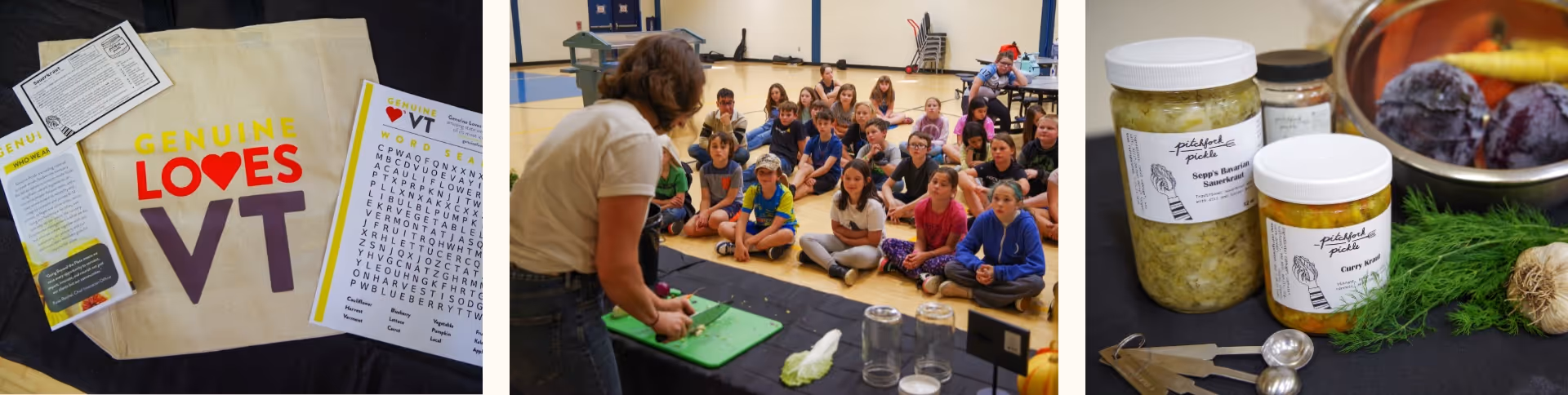 Three images: a tote bag with 'Genuine Loves VT' text and leaflets; a woman demonstrating food prep to a group of children sitting on a gym floor; jars of pickled vegetables with fresh herbs and garlic nearby.