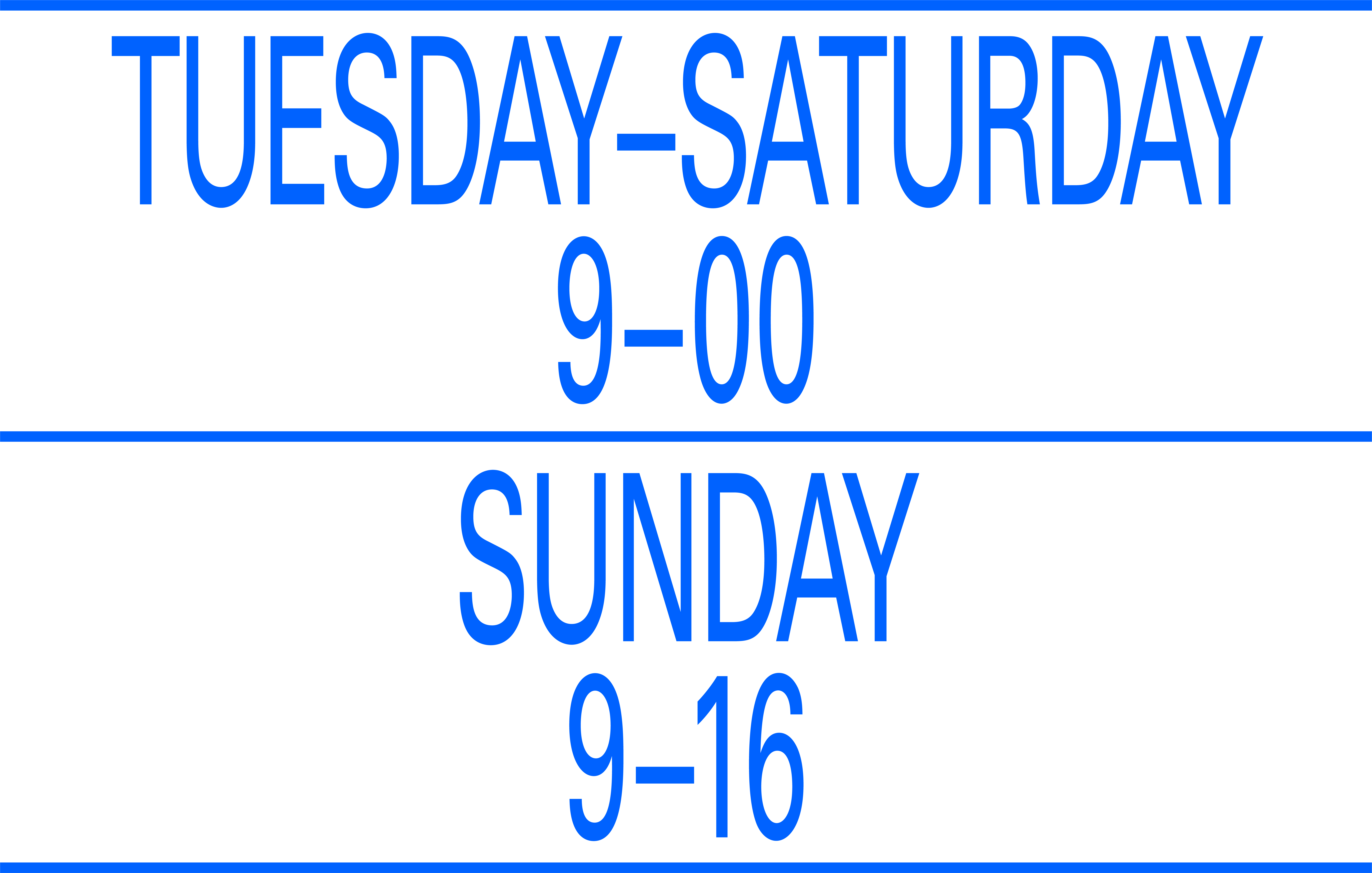 Opening Times:
Tuesday - Saturday
9-00
Sunday
9-16