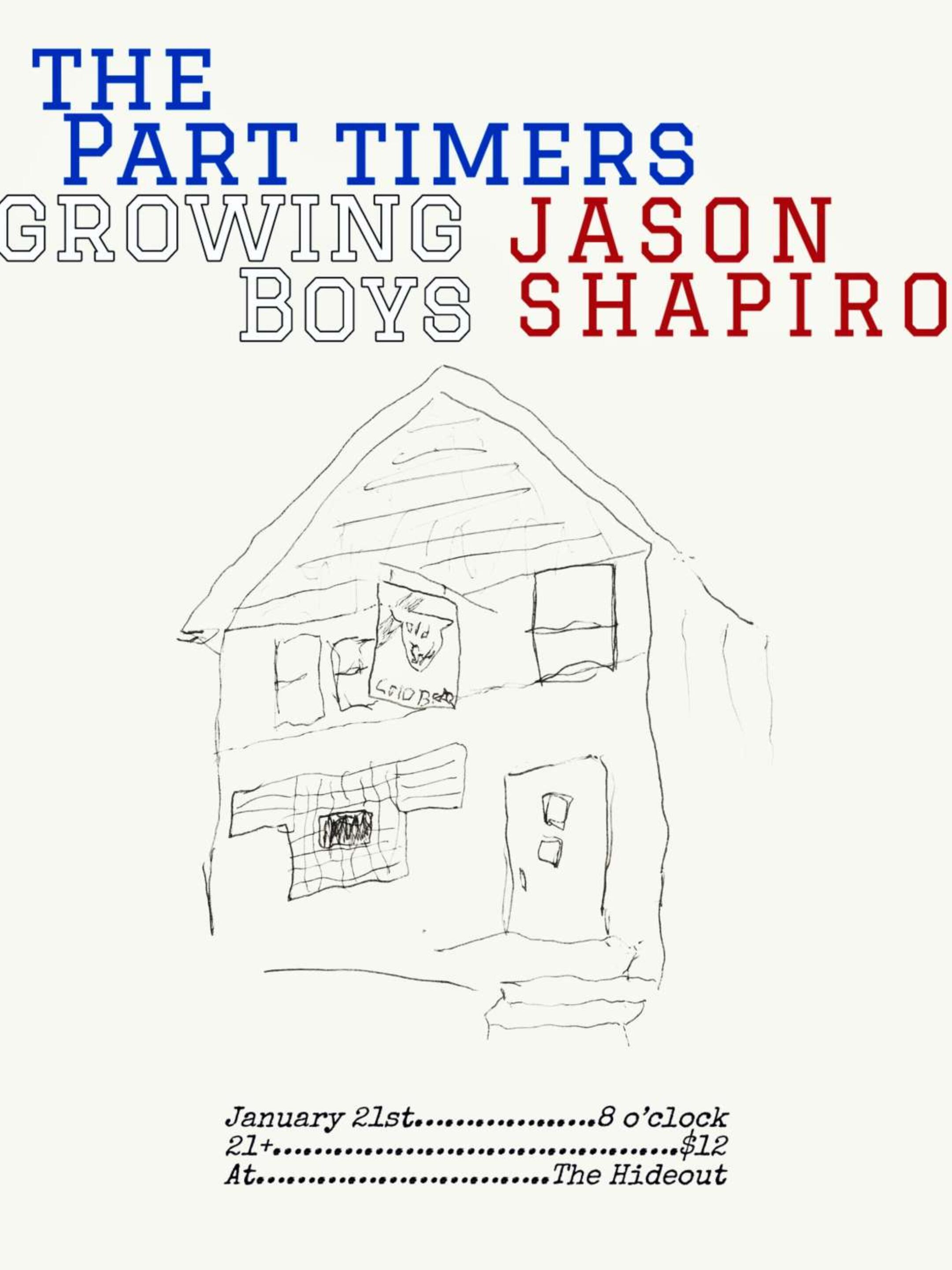 The Part Timers, Growing Boys, Jason Shapiro