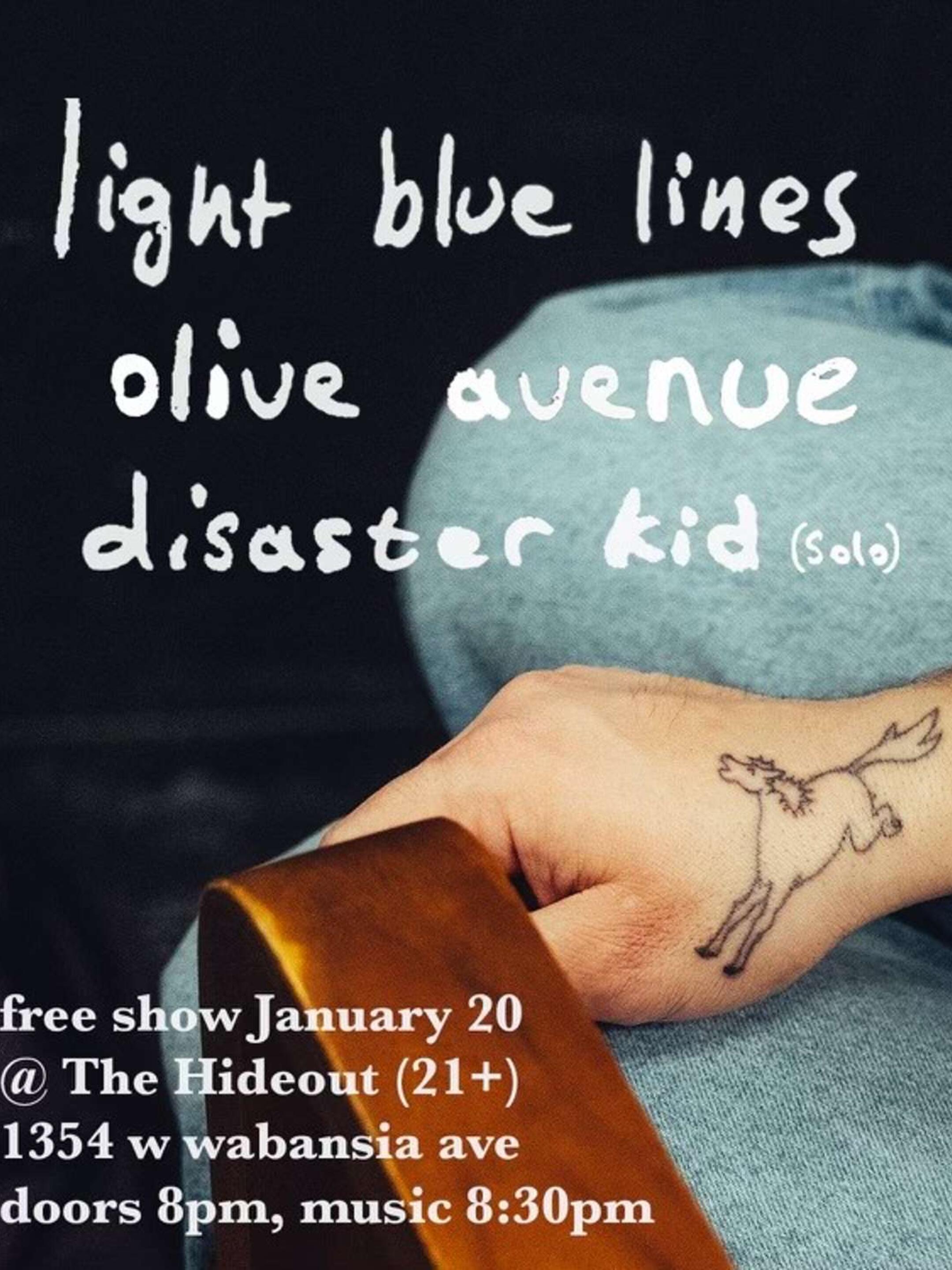 Light Blues Lines, Olive Ave, Disaster Kid