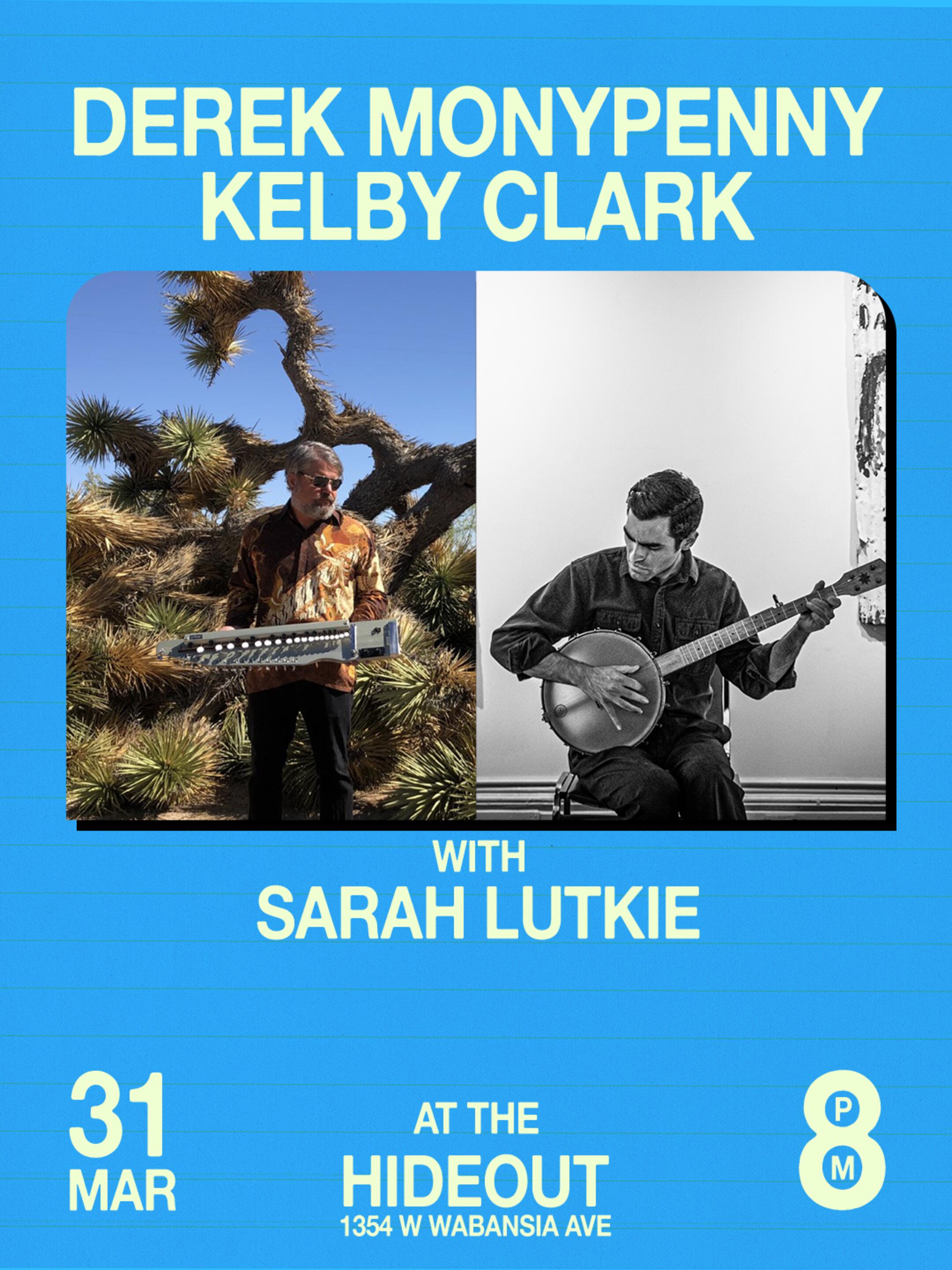 Derek Monypeny, Kelby Clark, Sarah Lutkie