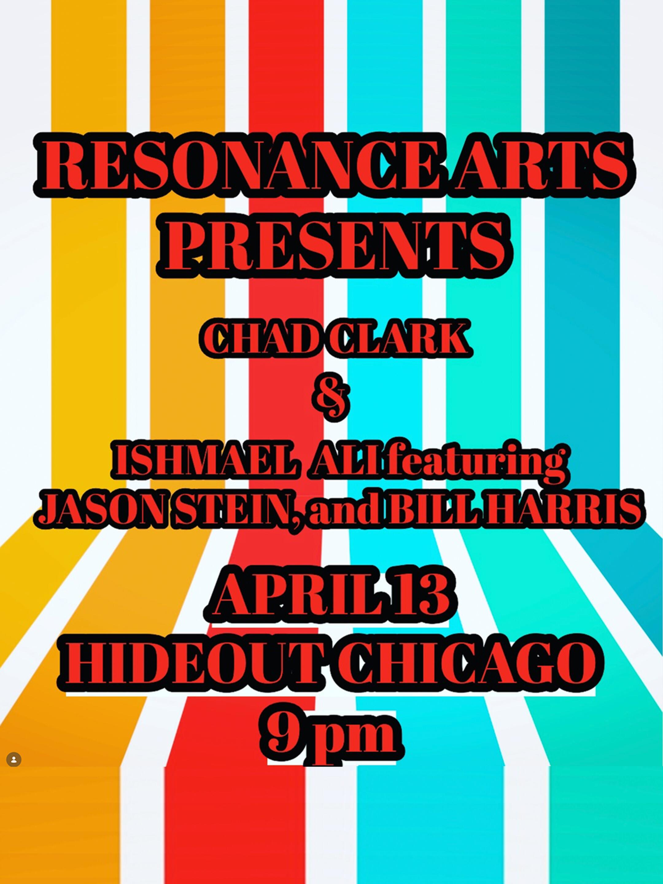 Resonance Arts: Chad M. Clark & Ishmael Ali with Jason Stein & Bill Harris