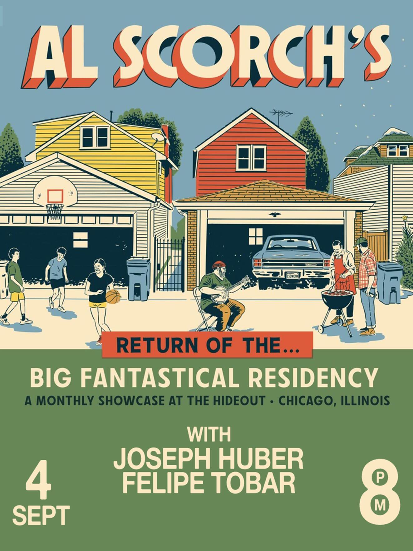 Al Scorch's Big Fantastical Residency