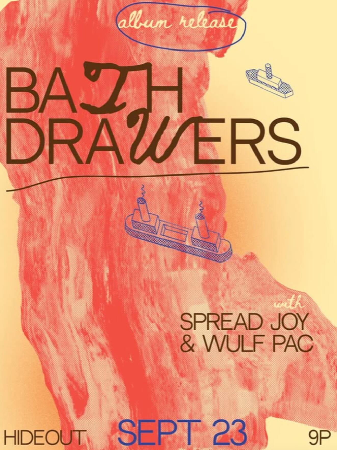 Bath Drawers Record Release with Spread Joy & Wulf Pac