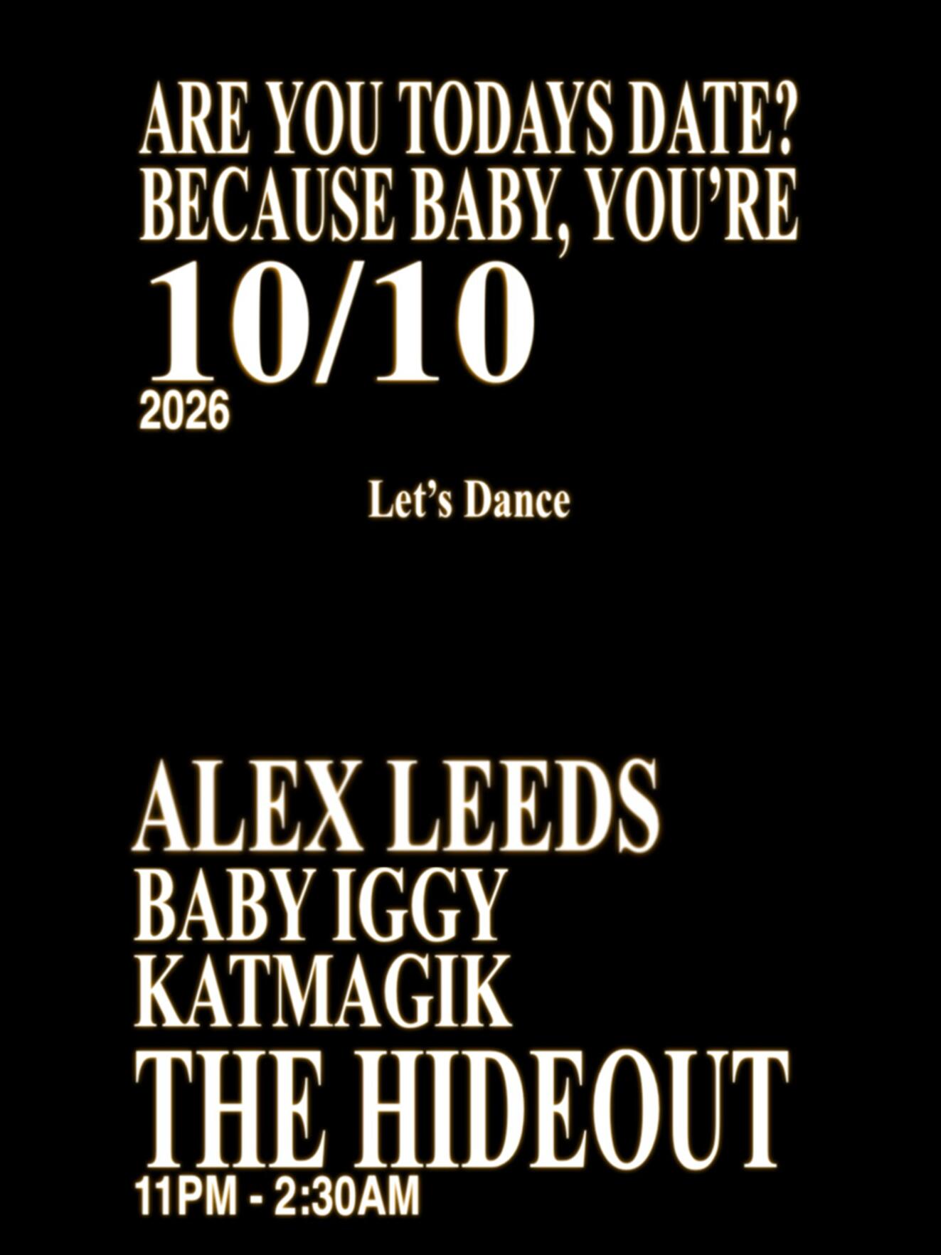Are you todays date? Because baby, you're 10/10
