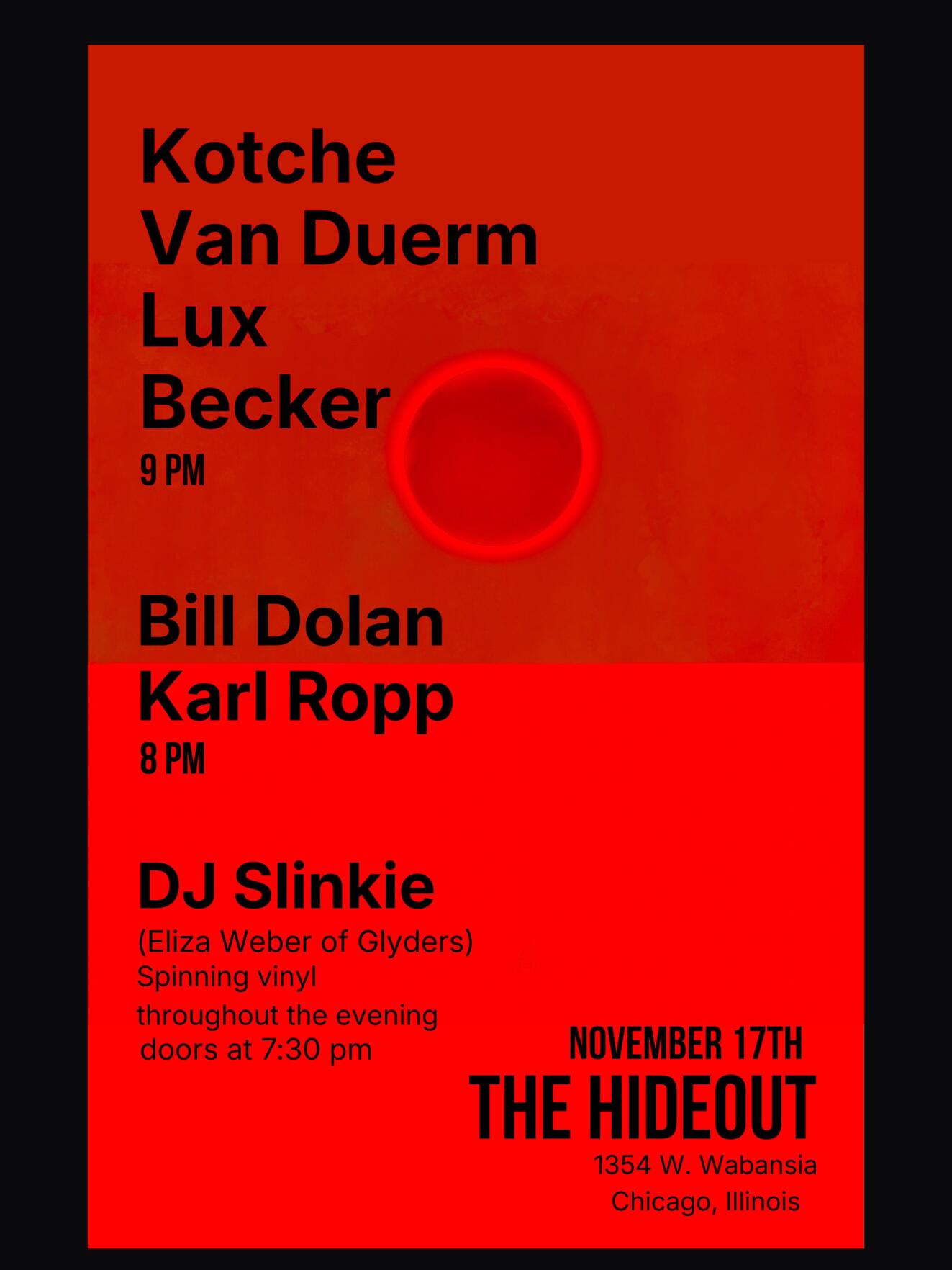 Kotche/Van Duerm/Lux/Becker , Bill Dolan, DJ Slinkie (Eliza Weber)