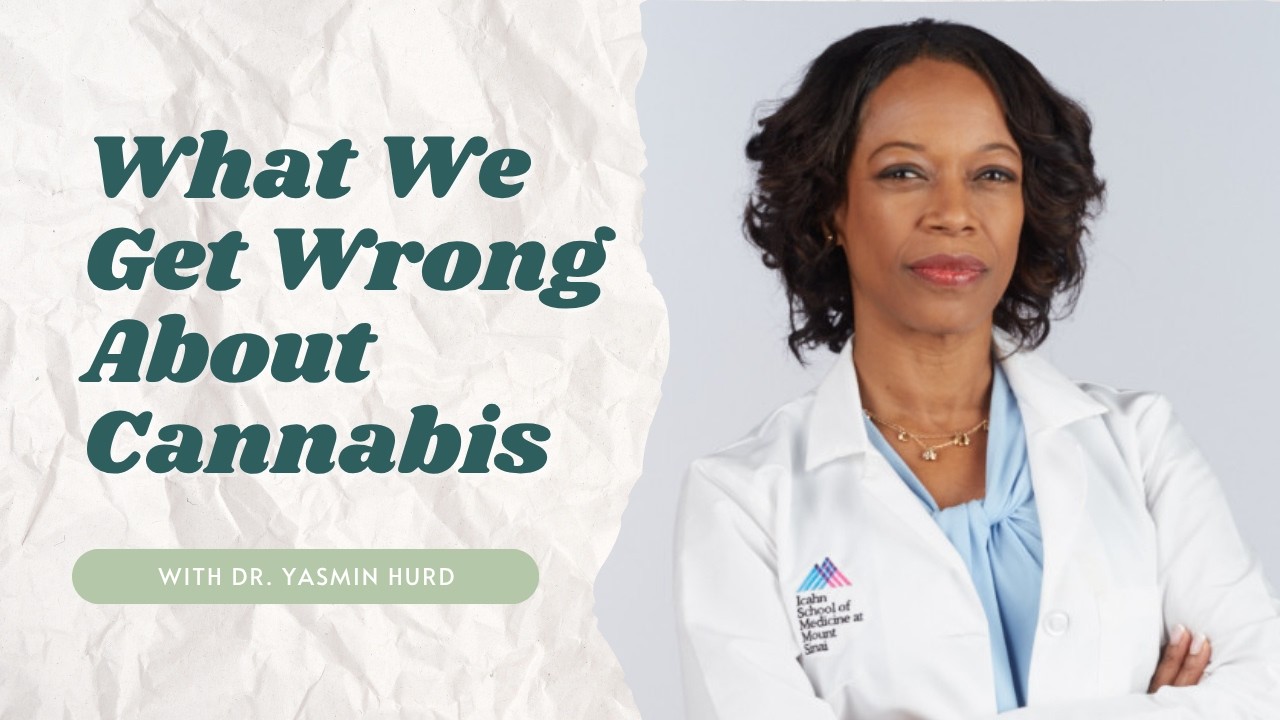 Thumbnail graphic reading “What We Get Wrong About Cannabis” alongside a portrait of a woman in a white medical coat.