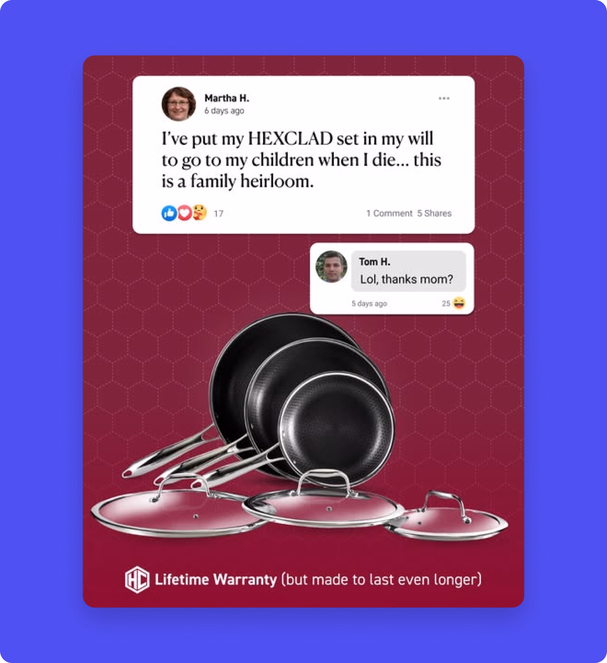 A social media post features a woman stating she put her HexClad cookware set in her will, calling it a family heirloom. A humorous reply from her son reads, "Lol, thanks mom?" Below, a sleek HexClad cookware set is displayed against a red hexagonal-patterned background, accompanied by a "Lifetime Warranty" tagline.