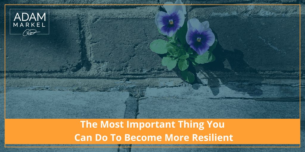 How to be more resilient 