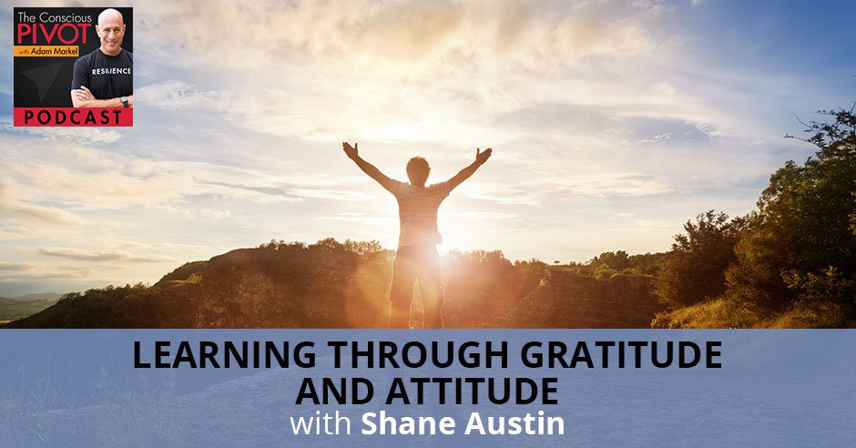 PR 76 | Gratitude And Attitude