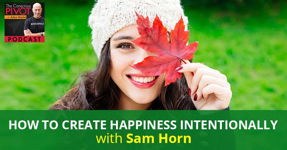 PR 78 | Create Happiness Intentionally