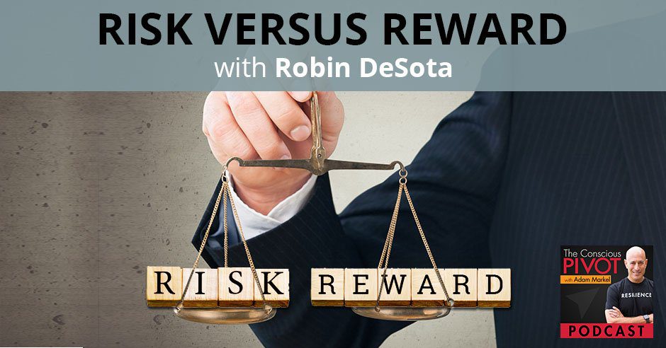 PR 94 | Risk Versus Reward