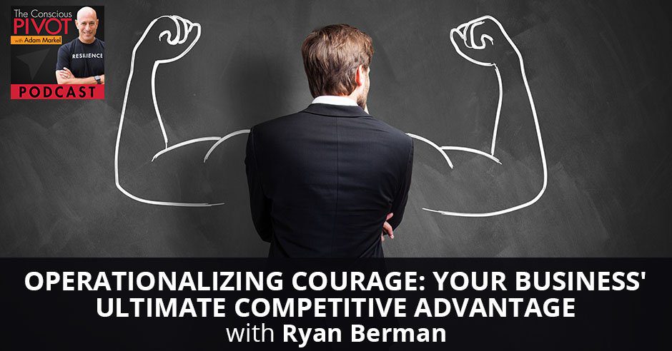 PR 96 | Operationalizing Courage