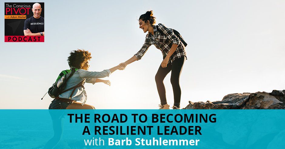 PR Barb | Resilience In Leadership