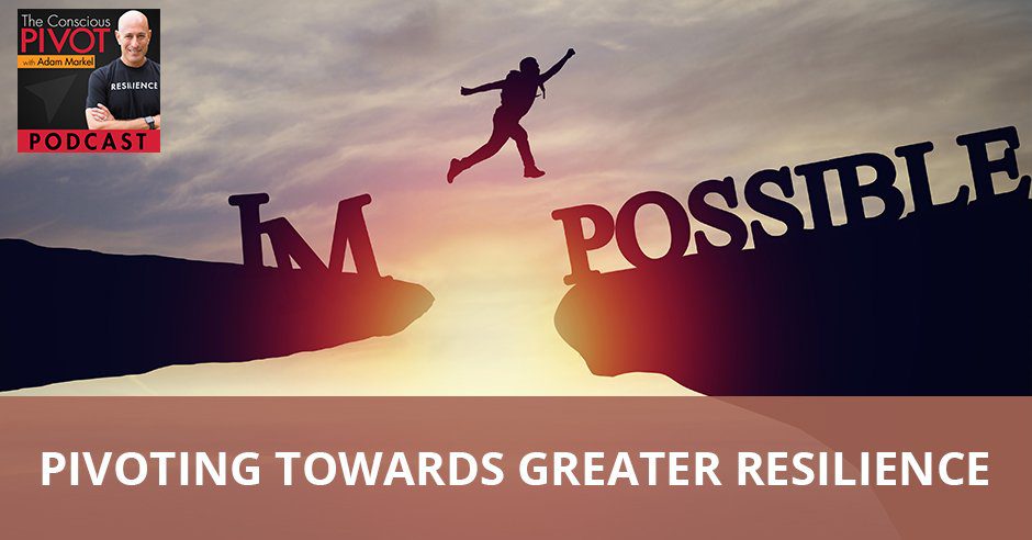 PR Adam | Finding Your Resilience