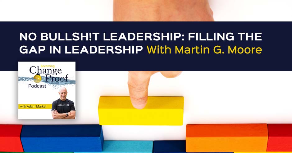 PR Martin Moore | No Bullshit Leadership