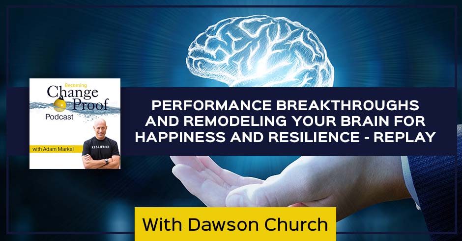 PR 258 Dr. Dawson | Remodeling Your Brain