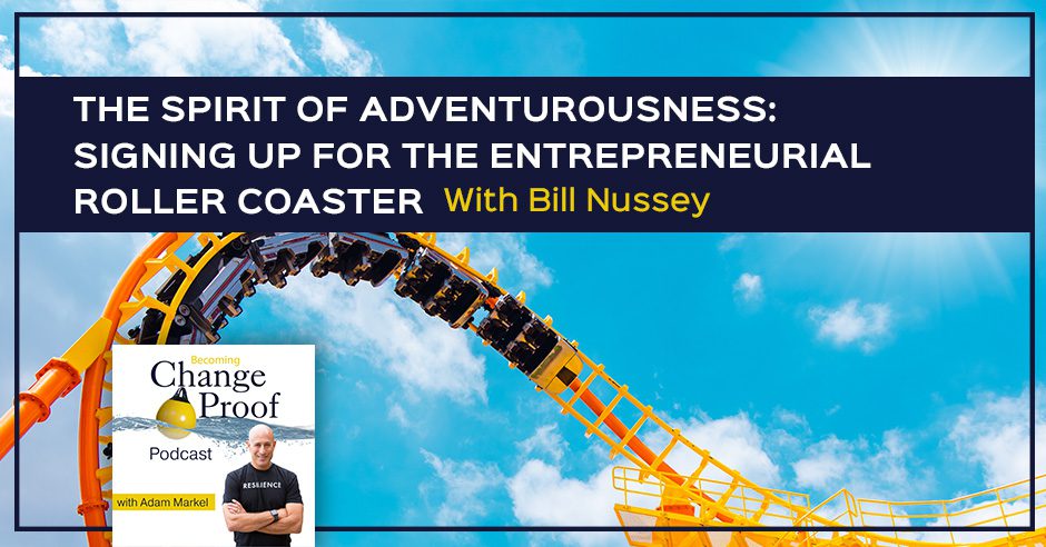 PR 286 Bill Nussey | Spirit Of Adventurousness