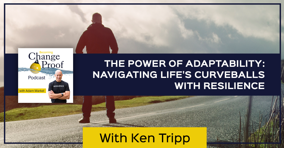 PR Ken Tripp | Resilience