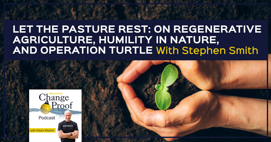 PR Steven Smith | Regenerative Agriculture