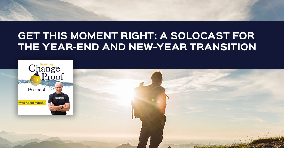 Change Proof Podcast | New Year