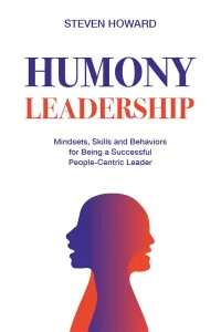 Change Proof | Steven Howard | Humony Leadership