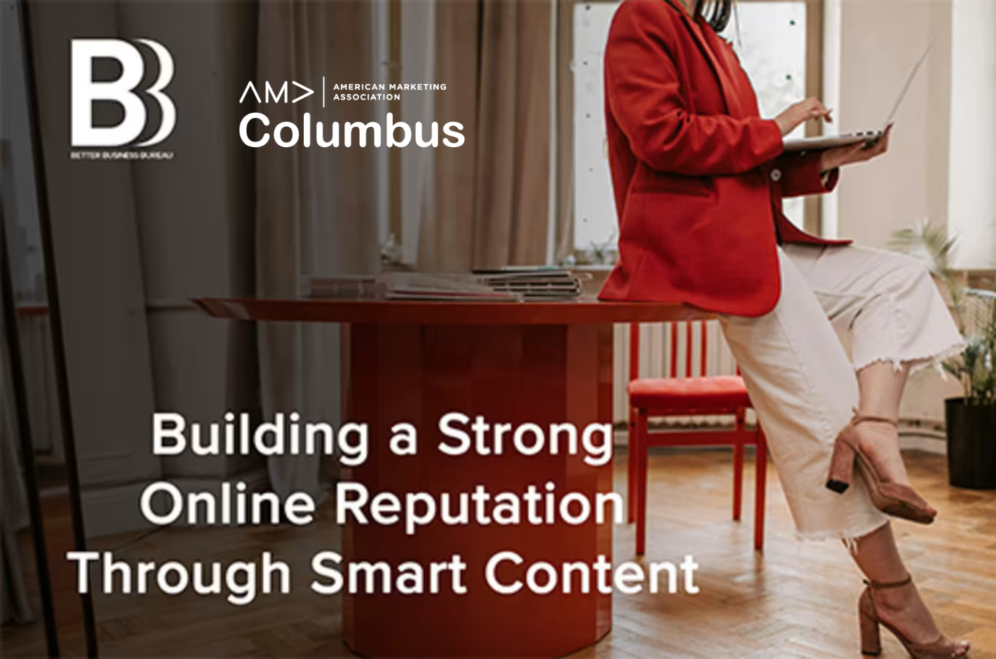 Seminar: Building a Strong Online Reputation Through Smart Content 