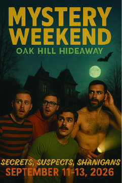 Four surprised men illuminated by flashlight in front of a dark mansion under a full moon, promoting 'Mystery Weekend' at Oak Hill Hideaway, September 11-13, 2026.