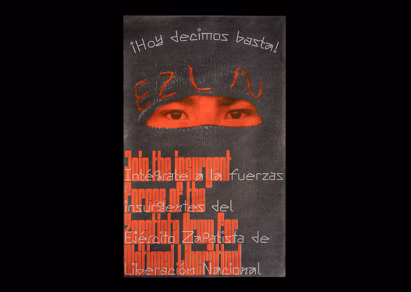 Poster with text: Join the insurgent forces of the Zapatista Army for National Liberation!