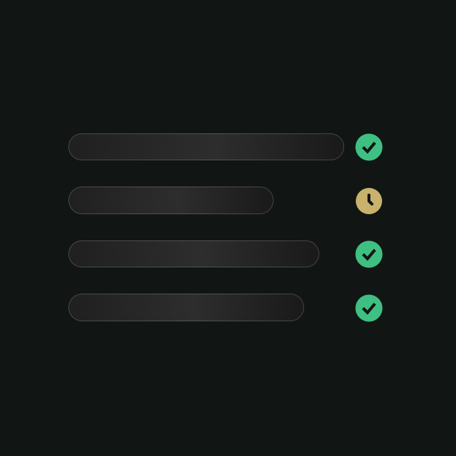 Four horizontal progress bars with three showing green check marks and one showing a yellow clock icon on a dark background.