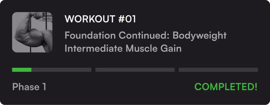 Pump Club - Workout progress card showing Workout #01 titled Foundation Continued: Bodyweight Intermediate Muscle Gain, with Phase 1 marked completed and a green progress bar partially filled.