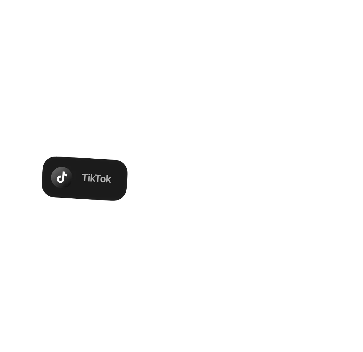 Black rounded button with white TikTok logo and text reading 'TikTok'.