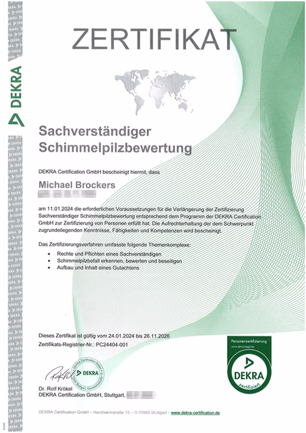 DEKRA Zertifikat für Sachverständiger Schimmelpilzbewertung ausgestellt an Michael Brockers, gültig vom 24.01.2018 bis 31.1.2020.