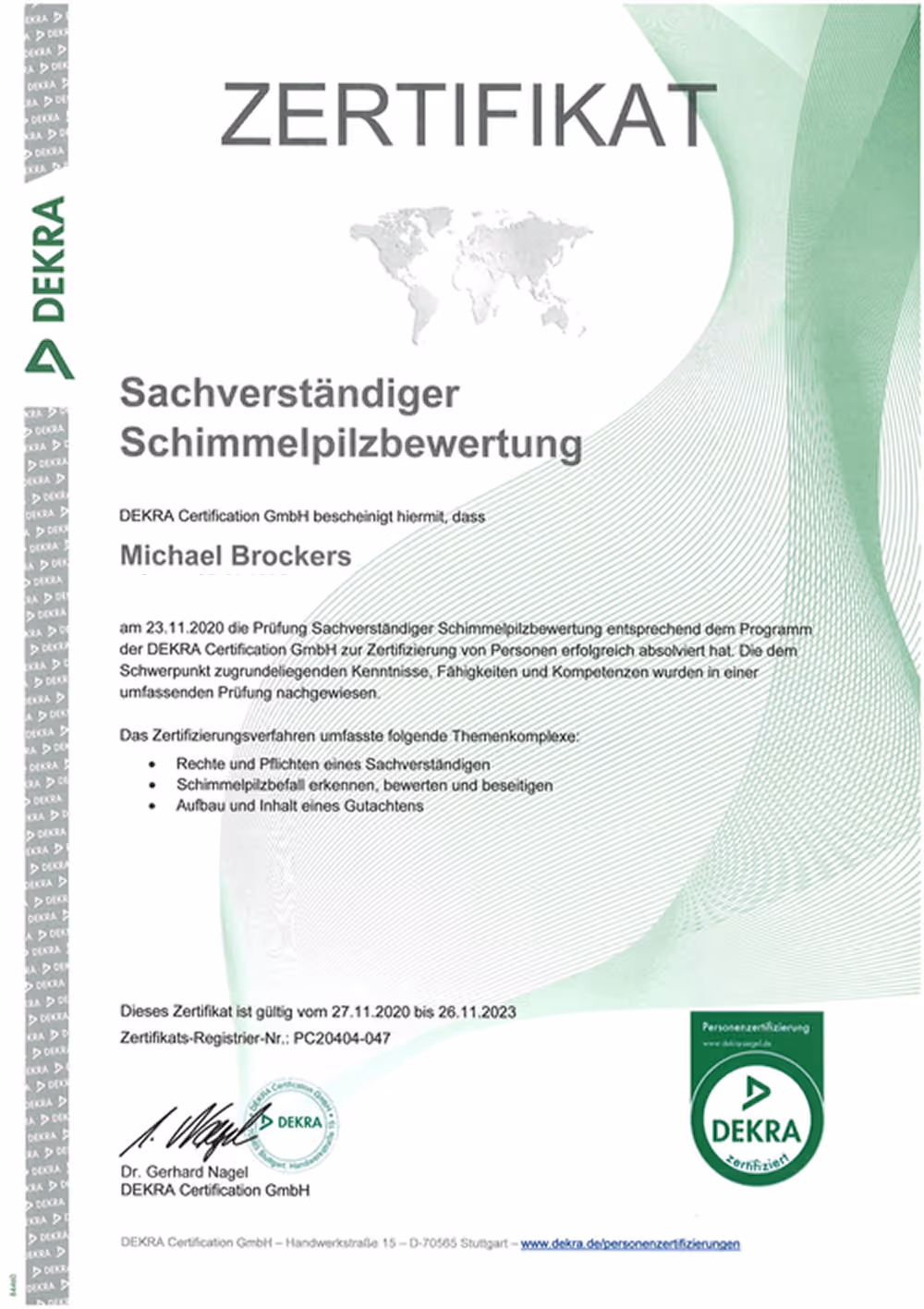 Zertifikat der DEKRA Certification GmbH für Michael Brockers zur Sachverständiger Schimmelpilzbewertung, gültig von 27.11.2020 bis 26.11.2023.