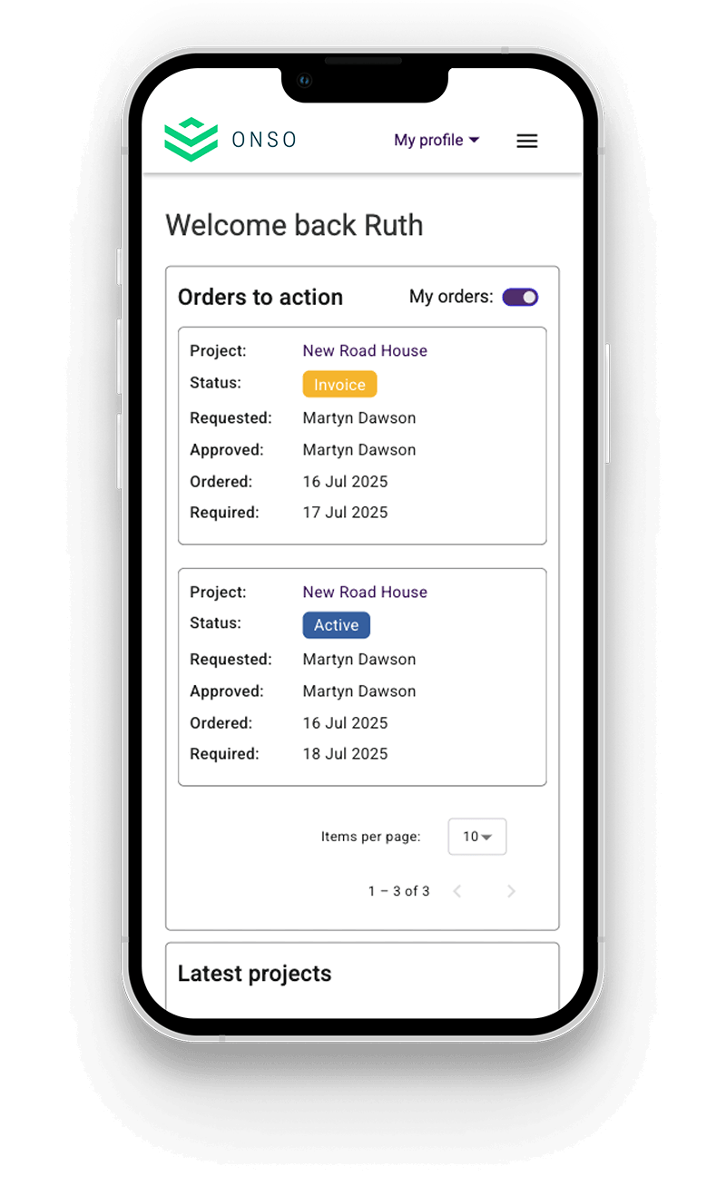 ONSO mobile app screenshot displaying the 'Orders to action' and 'Latest projects' dashboard, centralizing project finance, order tracking, supplier management, and insight-driven purchasing for teams on the go.