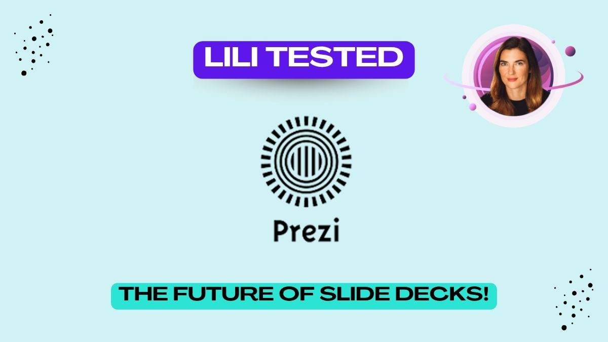 Lili Tested Prezi: The Future of Slide Decks Blog Post