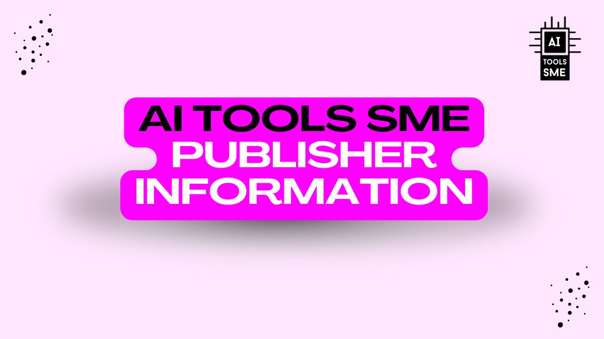 Publisher Information AI Tools SME