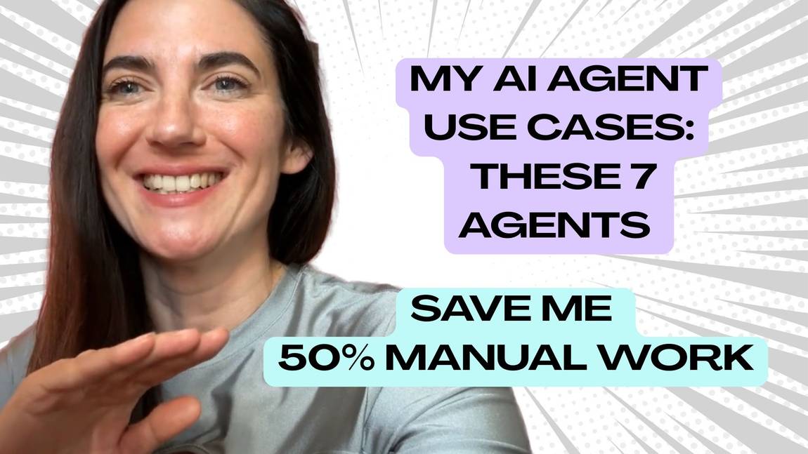 My AI Agent Use Cases: