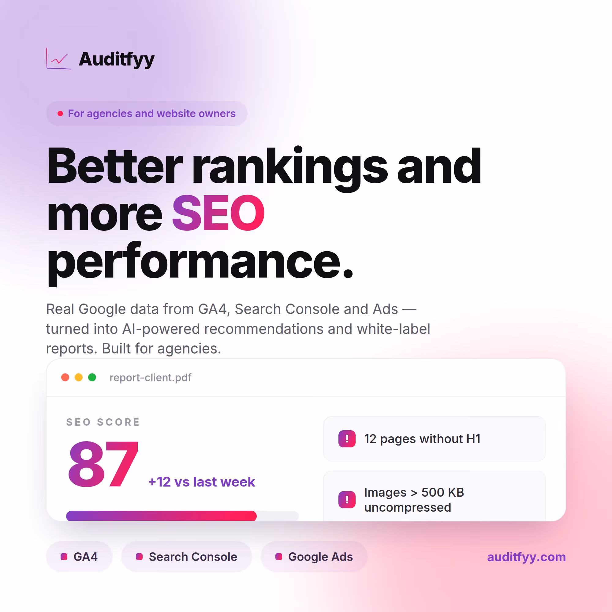 Bessere Rankings und mehr SEO-Performance. Auditfyy analysiert Deine Website mit echten Google-Daten aus GA4, Search Console und Ads, liefert KI-gestützte Empfehlungen und gebrandete Berichte. Für Agenturen und Website-Betreiber.