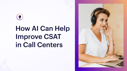 How AI Can Help Improve CSAT in Call Centers | Rasa Blog
