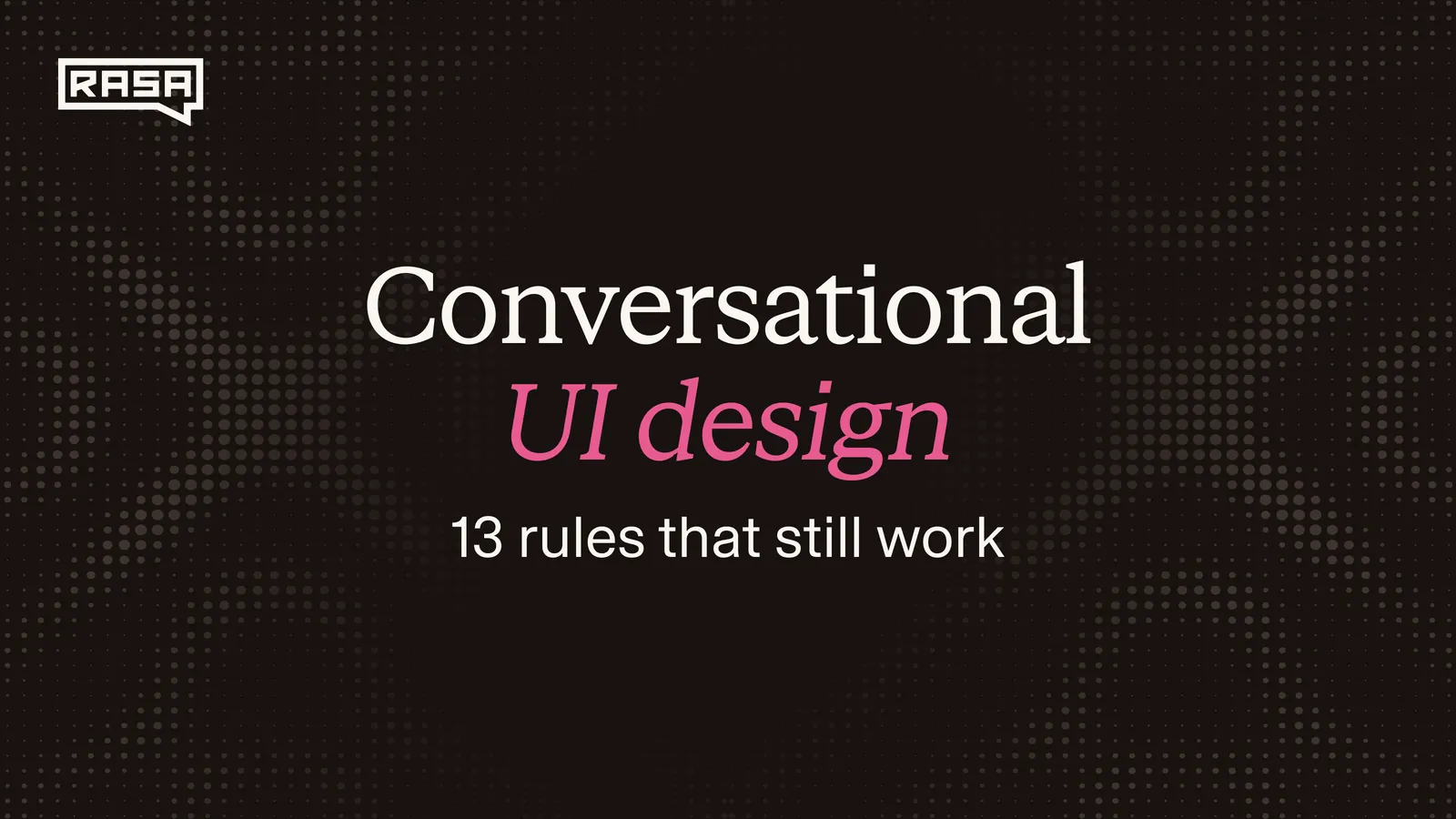 Conversational UI Design: 13 Rules That Still Work