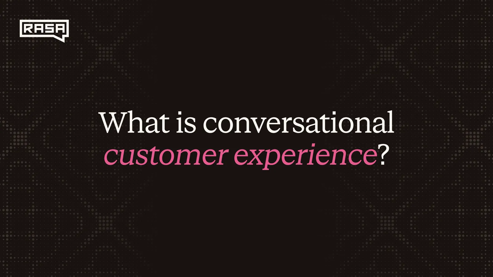 What Is Conversational Customer Experience?